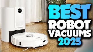 Best Robot Vacuums 2025  The Only 5 You Should Consider Today [upl. by Edlitam]