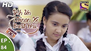 Yeh Un Dinon Ki Baat Hai  Ep 84  Webisode  29th December 2017 [upl. by Neeham]