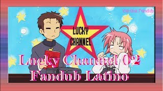 Lucky Channel 02  Fandub Latino [upl. by Mannes]