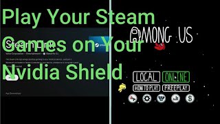 Play your Steam games on your Nvidia Shield [upl. by Cristobal]