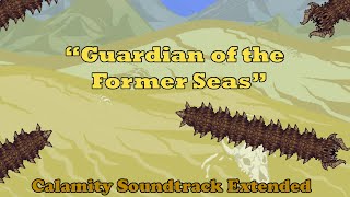 Terraria Calamity Soundtrack  Guardian of The Former Seas Desert Scourges Theme Extended [upl. by Arymahs]