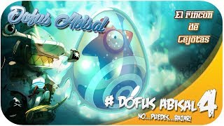 DOFUS GUÍA DEL DOFUS ABISAL 4  ¡No puedes bajar [upl. by Leber]