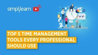 Top 5 Time Management Tools  Time Management Tools And Techniques  Simplilearn [upl. by Enymzaj]