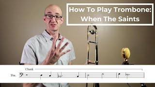 How To Play Trombone When the Saints Go Marching In [upl. by Bradan]