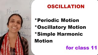 CLASS 11 OSCILLATION PART1 [upl. by Goldston]