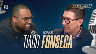 TIAGO FONSECA  OBSTINADOSCAST 09 [upl. by Keyte262]