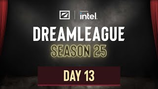 DreamLeague S25  Day 13 [upl. by Robertson]