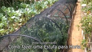 Como fazer uma Estufa para Horta passo a passo [upl. by Amata]