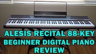 ALESIS RECITAL 88KEY BEGINNER DIGITAL PIANO REVIEW [upl. by Ahseyt]