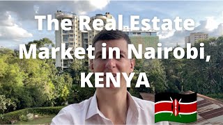 The Real Estate Investment Market in Nairobi Kenya  Overview [upl. by Ellerrehs]