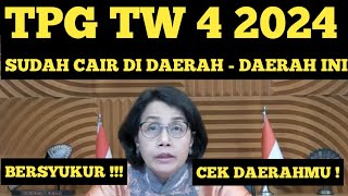 SERTIFIKASI TRIWULAN 4 TAHUN 2024 SUDAH CAIR DI DAERAH INI TPG TW 4 2024 UANG TUNJANGAN GURU [upl. by Bast]