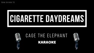 Cage The Elephant  Cigarette Daydreams CC  Karaoke Video Instrumental [upl. by Yelnahs97]