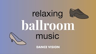 1 Hour Relaxing Ballroom Music  Ballroom Dance 🎵 [upl. by Robi]