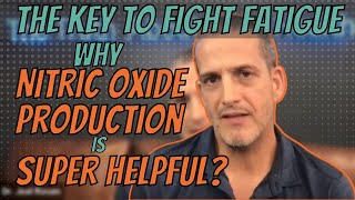 Why Nitric Oxide Production Is Super Helpful The Key To Fight Fatigue [upl. by Hsak556]