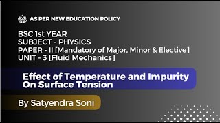 11 Effect of Temperature amp Impurity on Surface Tension  BSc 1 Year Physics  P2  U3  FlMe  NEP [upl. by Derwood]