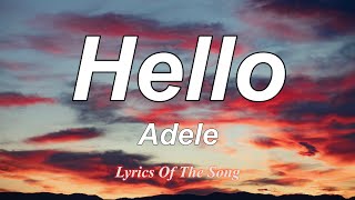 Adele  Hello Lyrics [upl. by Gnuy]