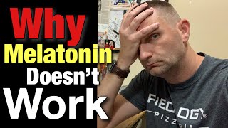 Why Melatonin Doesnt Work For You [upl. by Karalynn26]