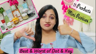 Best amp Worst of Dot amp Key Mini Reviews Dot amp Key Skincare Products [upl. by Naryk]