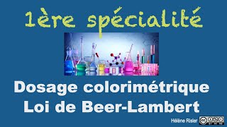 Spé 1ère  Dosage colorimétrique et loi de BeerLambert Dosage spectrophotométrique [upl. by Royce]