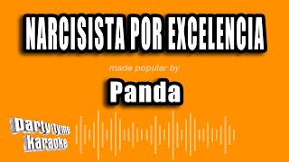 Panda  Narcisista Por Excelencia Versión Karaoke [upl. by Muhan120]