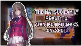 Matsuo Family  Nanase react to Ayanokoji Kiyotaka  Kiyotaka x Arisu  Original  Oneshot [upl. by Brainard]