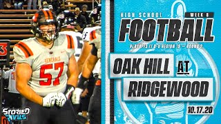 Oak Hill at Ridgewood 🏈  Playoff Highlight 101720 [upl. by Holna]