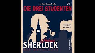 Sherlock Holmes Die Klassiker  Die drei Studenten Komplettes Hörbuch [upl. by Karlie]