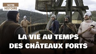 La vie au temps des châteaux forts  Moyen Âge  Légende  Documentaire histoire  MG [upl. by Airlie]