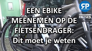 EEN EBIKE MEENEMEN OP DE FIETSENDRAGER Dit moet je weten [upl. by Cira]