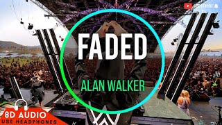 Alan Walker  Faded 8D AUDIO  Bass Boosted 🎧 [upl. by Neirol171]