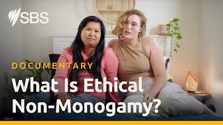 What is Ethical NonMonogamy  Documentary  SBS amp SBS On Demand [upl. by Francoise]