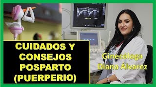 POSPARTO y POSTCESAREA CUIDADOS POR GINECOLOGA DIANA ALVAREZ [upl. by Cirtemed]