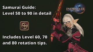 FFXIV Samurai Guide Level 50  90 in detail [upl. by Huebner210]