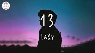 13  LANY Lyric Video [upl. by Uel639]