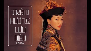 Vietsubpinyin Trầm hương lưu niên  Lôi Giai《Như Ý truyện OST》 沉香流年  雷佳《如懿传》片头曲 [upl. by Anawed]