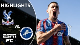 Crystal Palace vs Millwall  FA Cup Highlights  ESPN FC [upl. by Airetnohs]