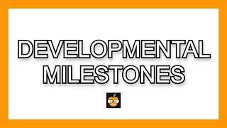 Developmental Pediatric Milestones IN UNDER 5 MINUTES [upl. by Odlamur]