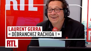 Laurent Gerra  quotDébranchez Rachida quot [upl. by Floeter]