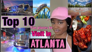 TOP 10 FUN PLACES TO VISIT IN ATLANTA [upl. by Edelson]