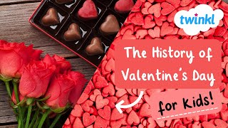 💕 Valentines Day History for Kids  Origin of Valentines Day  St Valentine Story  Twinkl USA [upl. by Rhona513]