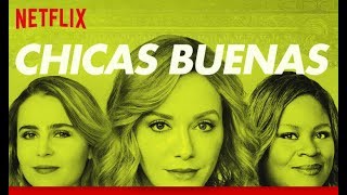 Chicas Buenas Trailer en Español Latino l Netflix [upl. by Appilihp]