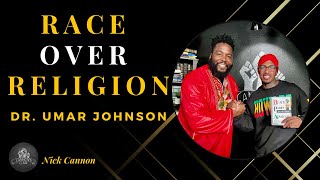 Race Over Religion Ft Dr Umar Johnson [upl. by Htenay]