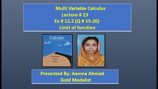 Multivariable Calculus  E W Swokowski  Ex 122  L   Q 1520  Limit of function [upl. by Lyrradal720]