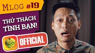 Mlog 19 Cách Thử Thách Tình Bạn [upl. by Hashim713]