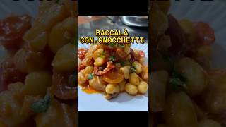 Baccalà con gnocchetti baccalà primipiatti food ricettanapoletana gnocchetti [upl. by Brownson]