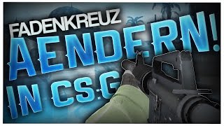 FADENKREUZ ÄNDERN Tutorial  CSGO [upl. by Kalie]