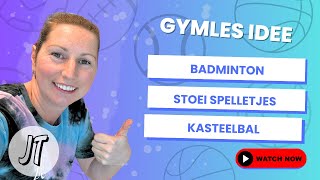 42 GYMLES IDEE  badminton stoeien kasteelbal [upl. by Anitsrik]