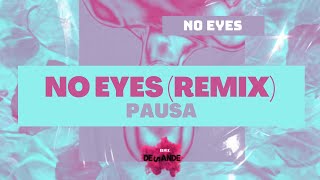 NO EYES Claptone Remix I Pausa amp Bruno Mendoza [upl. by Gayler]