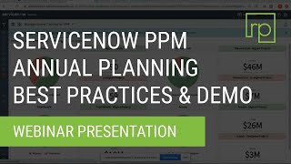 ServiceNow PPM Annual Planning  Best Practices and Demo [upl. by Skipper656]