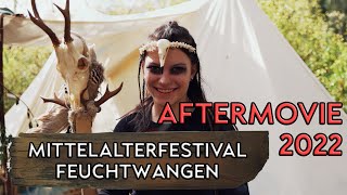 MITTELALTERFESTIVAL FEUCHTWANGEN  AFTERMOVIE 2022 [upl. by Yasnyl338]